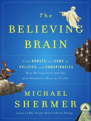 cover image of The Believing Brain